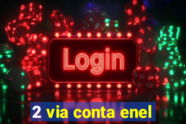 2 via conta enel