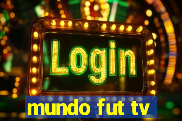 mundo fut tv