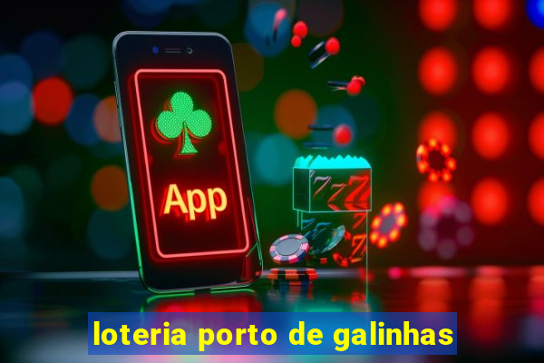loteria porto de galinhas