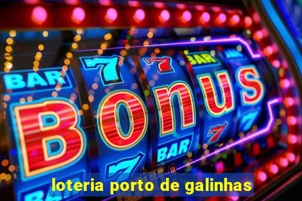 loteria porto de galinhas