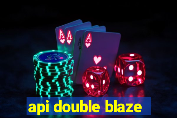 api double blaze