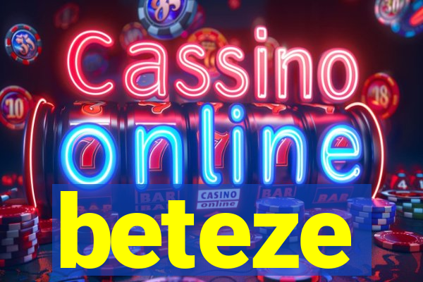beteze