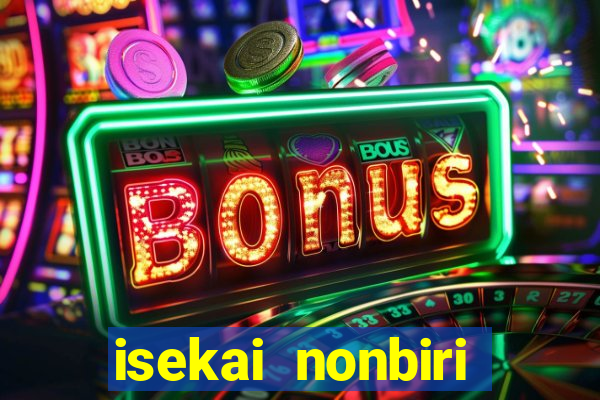 isekai nonbiri nouka dublado anime fire