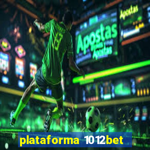 plataforma 1012bet