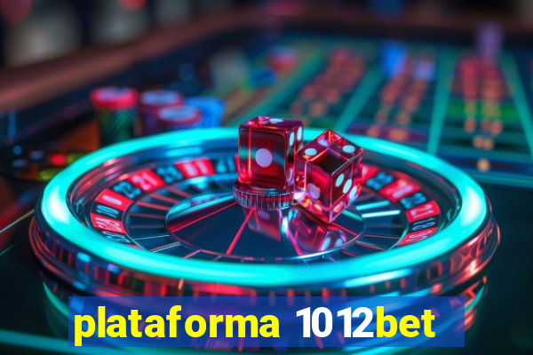 plataforma 1012bet