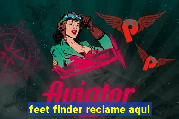 feet finder reclame aqui