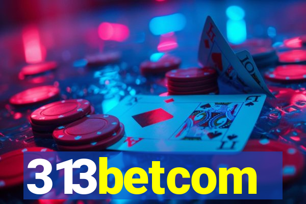 313betcom