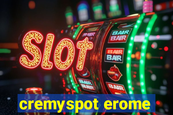cremyspot erome