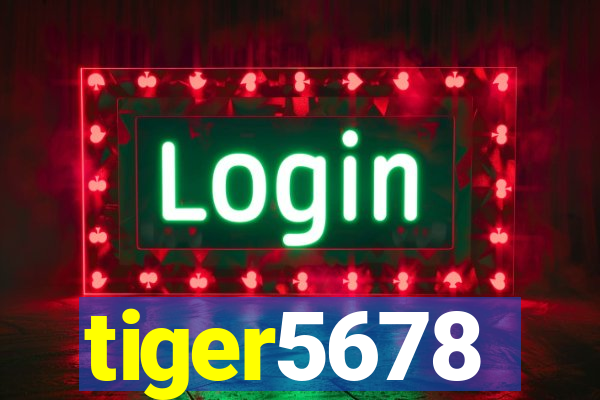 tiger5678