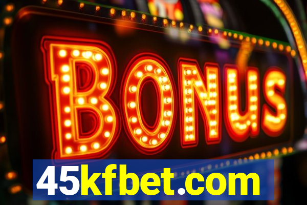 45kfbet.com