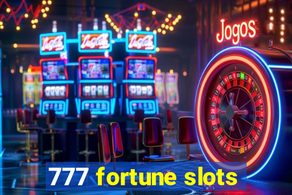 777 fortune slots