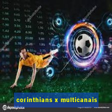 corinthians x multicanais