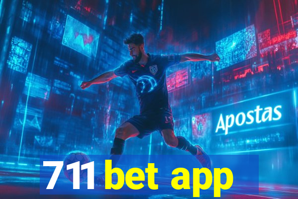 711 bet app