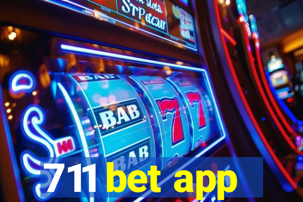 711 bet app