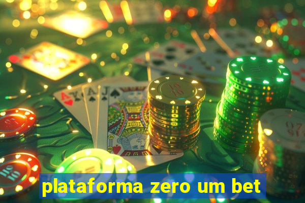 plataforma zero um bet