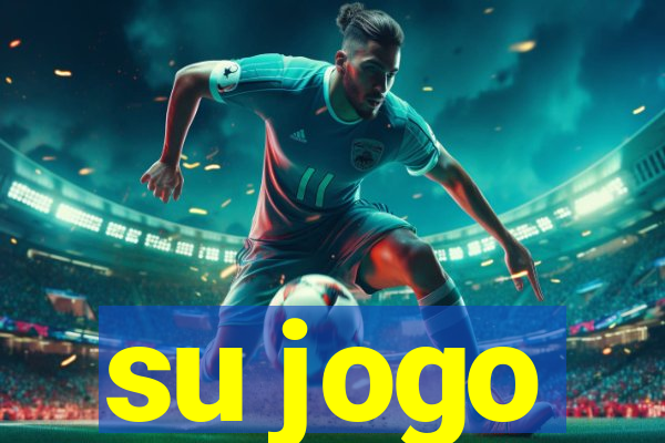 su jogo