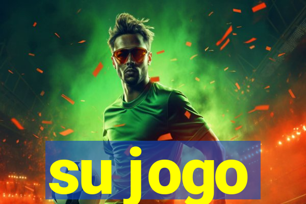 su jogo