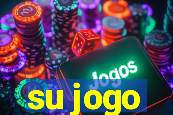 su jogo
