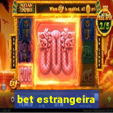bet estrangeira