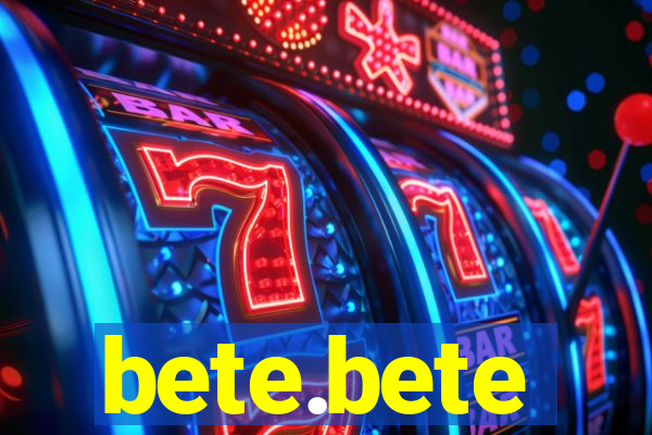 bete.bete