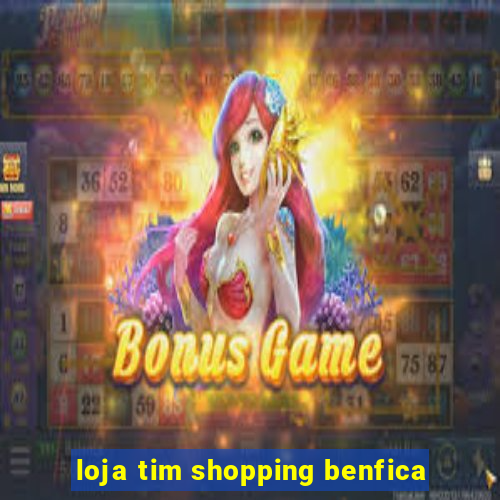 loja tim shopping benfica