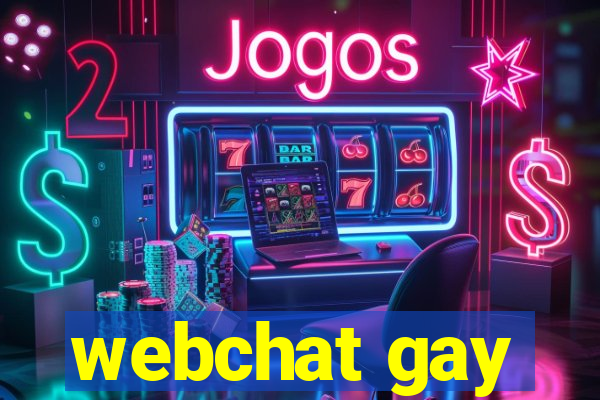 webchat gay