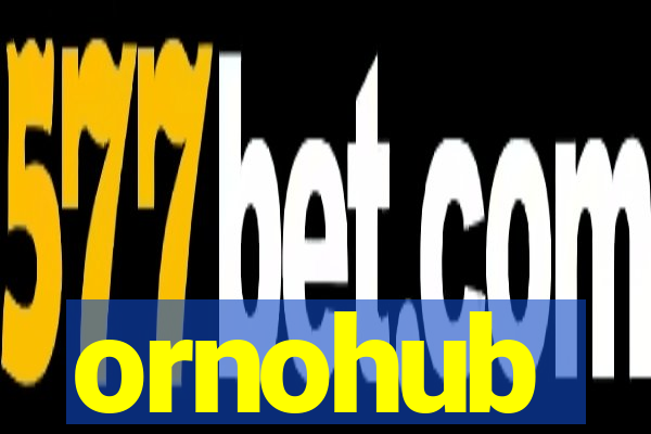 ornohub