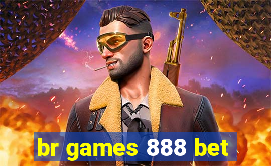 br games 888 bet