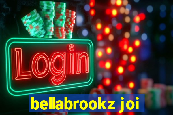 bellabrookz joi