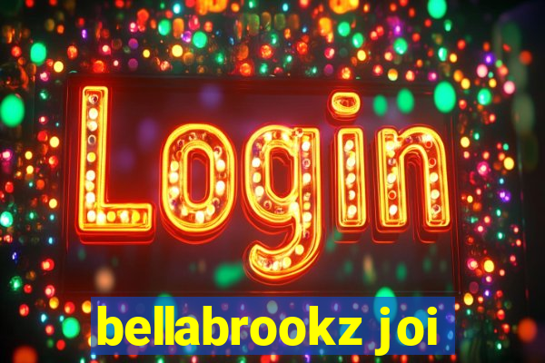 bellabrookz joi