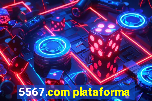 5567.com plataforma