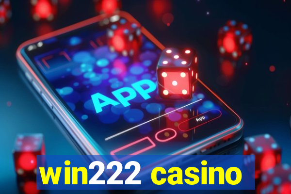 win222 casino