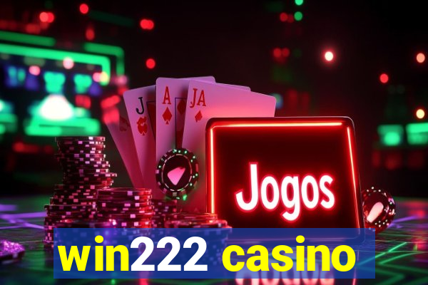 win222 casino