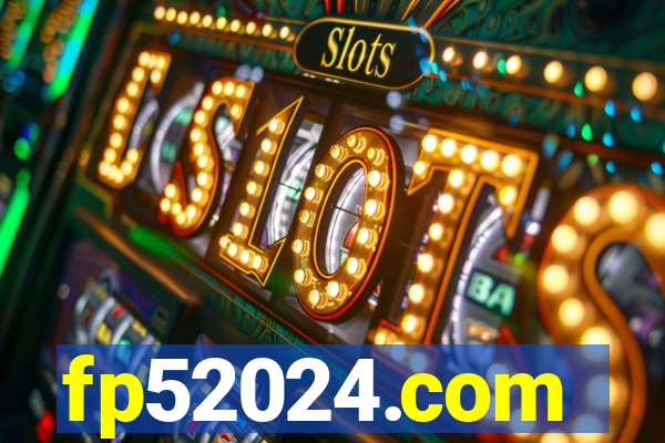 fp52024.com