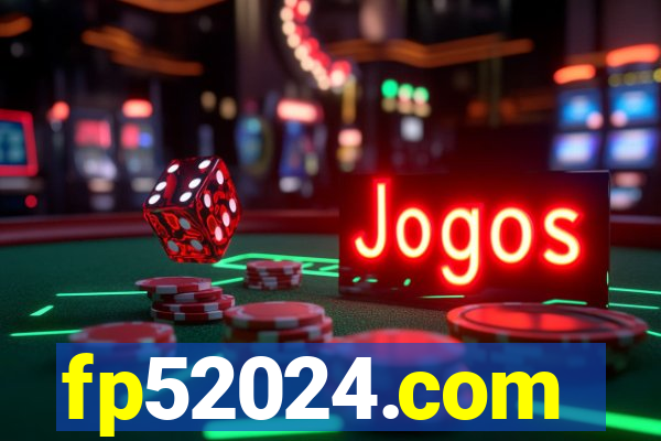 fp52024.com
