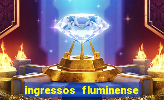 ingressos fluminense x criciuma