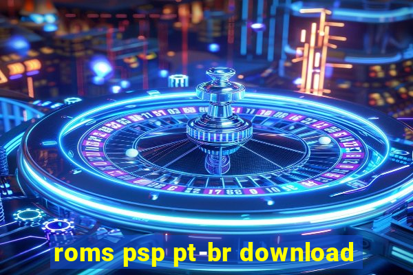roms psp pt-br download