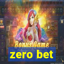 zero bet