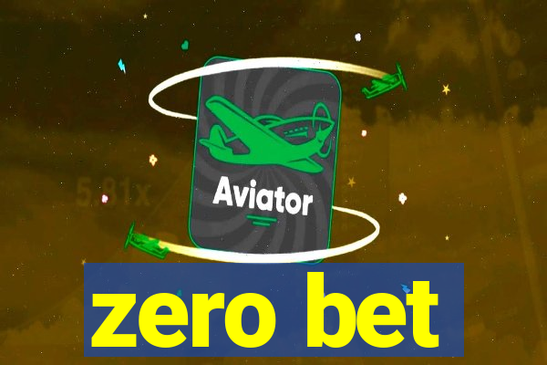 zero bet