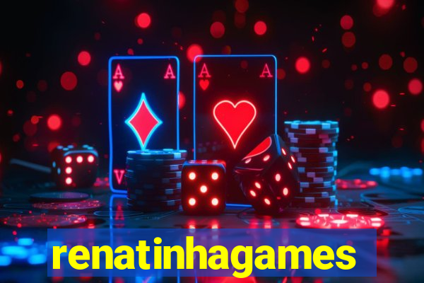 renatinhagames