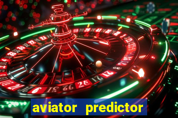 aviator predictor v4.0 apk download