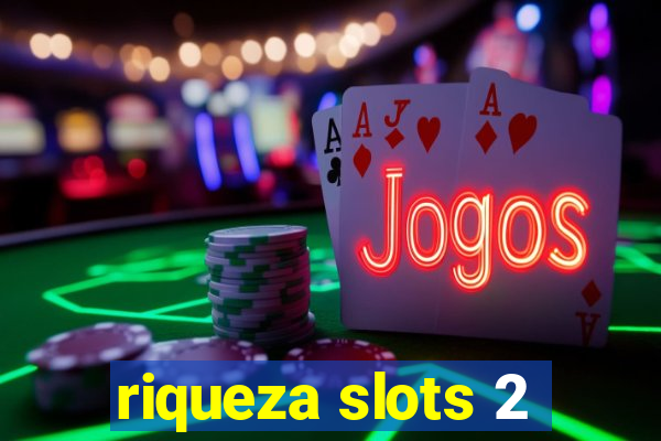 riqueza slots 2