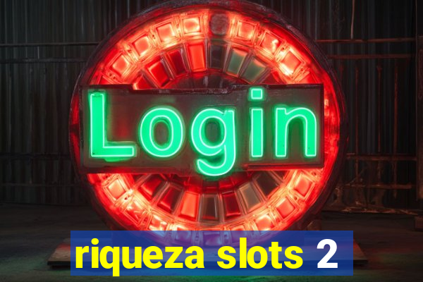 riqueza slots 2
