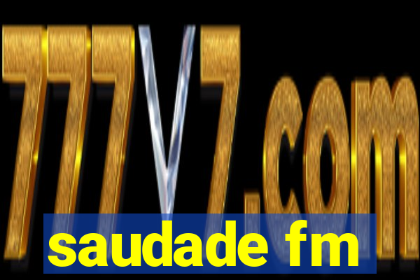 saudade fm