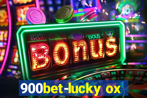 900bet-lucky ox