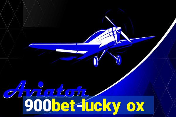 900bet-lucky ox