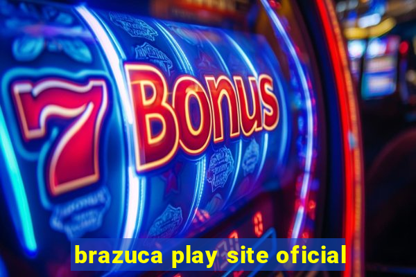 brazuca play site oficial