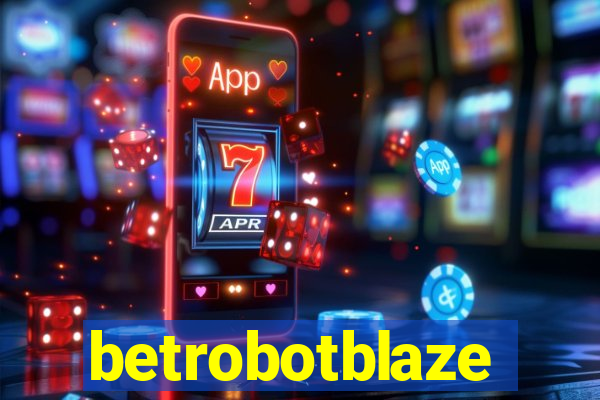 betrobotblaze