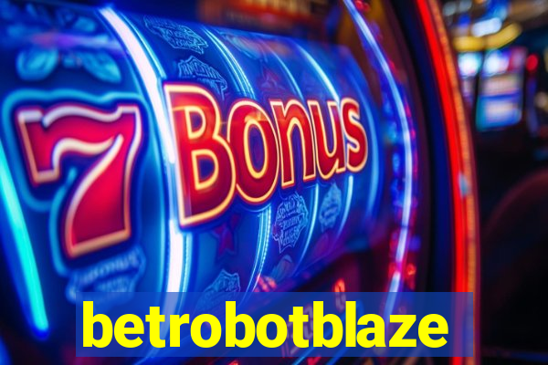 betrobotblaze