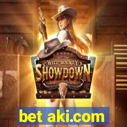 bet aki.com